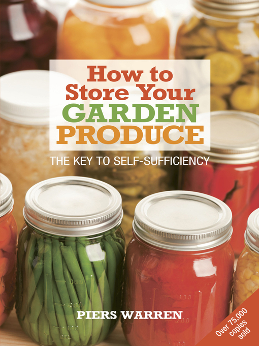 Title details for How to Store Your Garden Produce by Piers Warren - Wait list